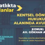 Kentsel Dönüşüm Hukuku Alanında Avukatlık | Av. Gökhan Aydın